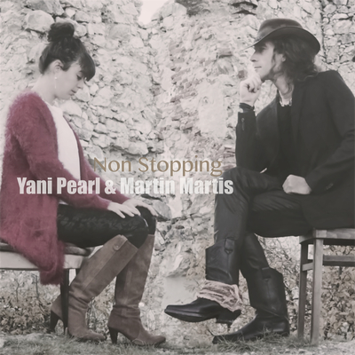 Yani Pearl & Martin Martis single Non Stopping